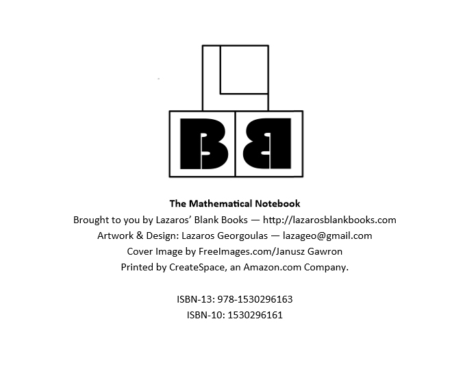 The Mathematical Notebook - By Lazaros' Blank Books