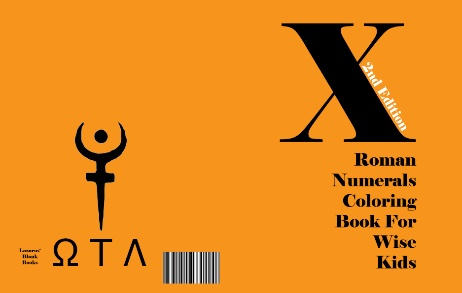 Roman Numerals Coloring Book For Wise Kids - 2nd Edition - Full Cover